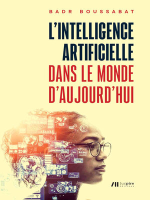 cover image of L'intelligence artificielle dans le monde d'aujourd'hui